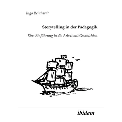 Abbildung von Storytelling In der Pädagogik: Eine Einführung Die Arbeit Mit Geschichten