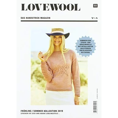 Abbildung von LOVEWOOL Das Handstrick Magazin No.8: Frühling / Sommer Kollektion 2019 Stricken Sie sich Ihre neuen Lieblingsteile... Sommerliche Strick und ... Anleitungen von klassisch bis casual