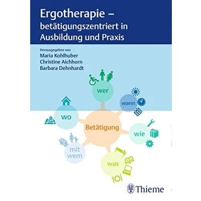 Abbildung von Ergotherapie betätigungszentriert in Ausbildung und Praxis