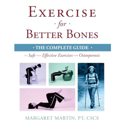 Abbildung von Exercise for Better Bones: The Complete Guide to Safe and Effective Exercises Osteoporosis