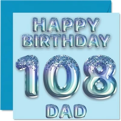 Abbildung von Stuff4 Geburtstagskarte zum 108. Geburtstag für Vater, blaue Glitzer Partyballons, Happy Birthday Karten 108 Jahre alten Vater vom Sohn, Tochter, 145 mm x
