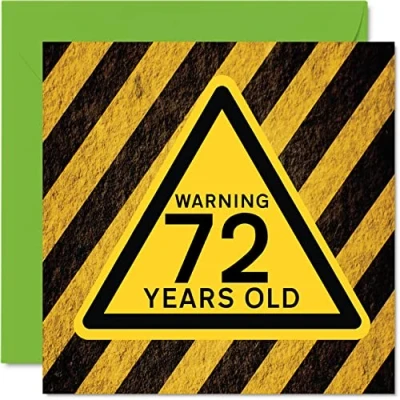 Abbildung von lustige Geburtstagskarte zum 72. Geburtstag für Männer und Frauen Warnung Happy Birthday Karte Vater, Mutter, Großvater, Oma, Onkel, Tante, 145 mm x mm,