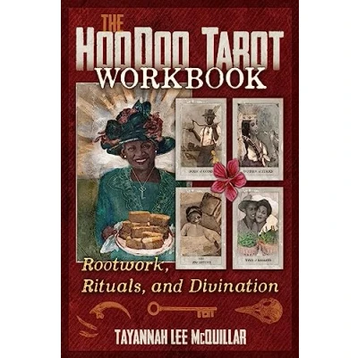 Abbildung von The Hoodoo Tarot Workbook: Rootwork, Rituals, and Divination