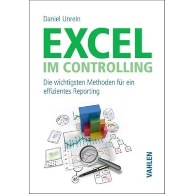 Abbildung von Excel im Controlling: Die wichtigsten Methoden für ein effizientes Reporting
