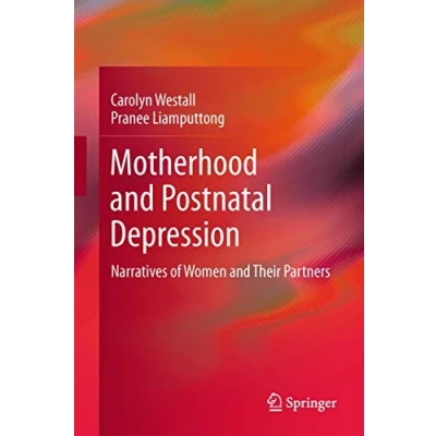 Abbildung von Motherhood and Postnatal Depression: Narratives of Women Their Partners