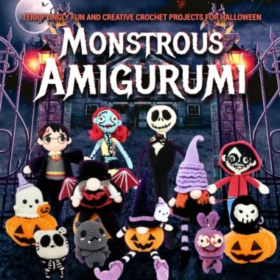 Abbildung von Monstrous Amigurumi: Terrifyingly Fun and Creative Crochet Projects for Halloween