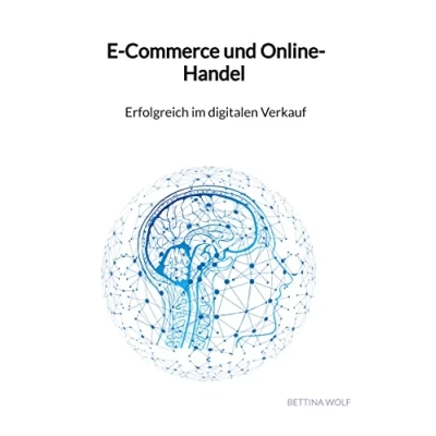 Abbildung von E Commerce und Online Handel Erfolgreich im digitalen Verkauf
