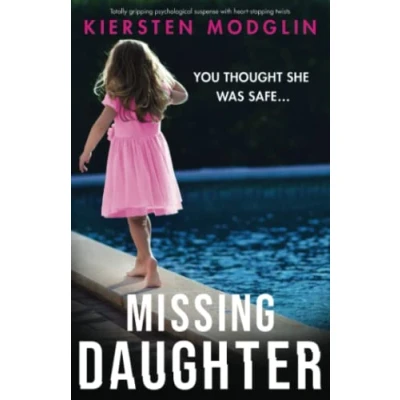 Abbildung von Missing Daughter: Totally gripping psychological suspense with heart stopping twists
