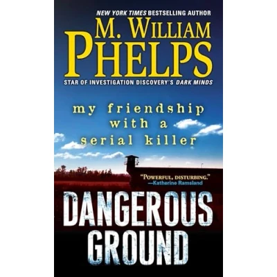 Abbildung von Dangerous Ground: My Friendship with a Serial Killer