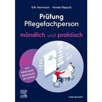 Abbildung von Prüfung Pflegefachperson mündlich und praktisch: Mit originalgetreuen Prüfungsbeispielen in Audios