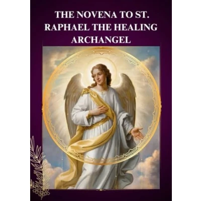 Abbildung von ST. RAPHAEL THE healing ARCHANGEL: Powerful prayers for and protection from evil