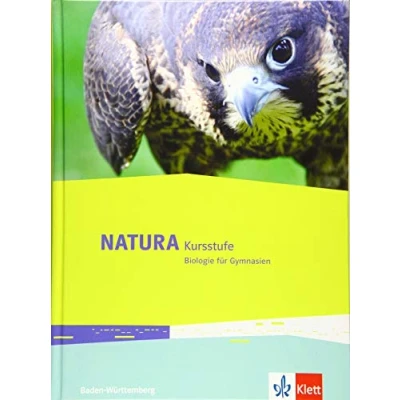 Abbildung von Natura Kursstufe. Ausgabe Baden Württemberg: Schulbuch Klassen 11 12 (G8), 13 (G9)