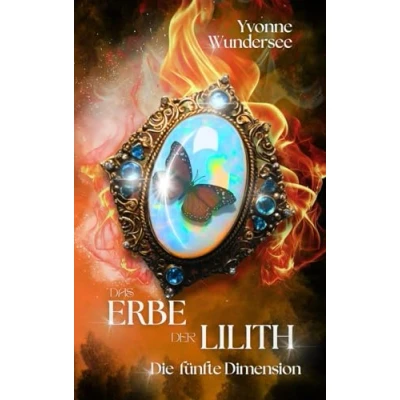 Abbildung von Das Erbe der Lilith: Die fünfte Dimension