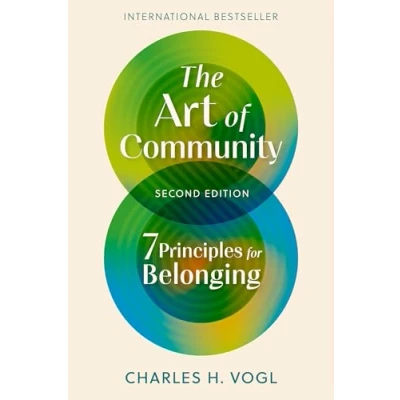 Abbildung von The Art of Community, Second Edition: 7 Principles for Belonging