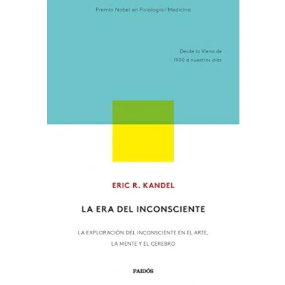 Abbildung von la era del inconsciente: exploración inconsciente en el arte, mente y cerebro. Desde Viena de 1900 a nuestros días (Contextos)