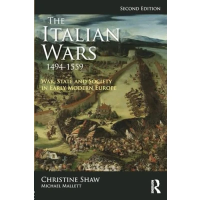 Abbildung von The Italian Wars 1494 1559: War, State and Society in Early Modern Europe (Modern Perspective)