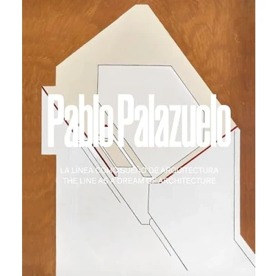 Abbildung von PABLO PALAZUELO LA LINEA COMO SUEÑO DE ARQUITECTURA