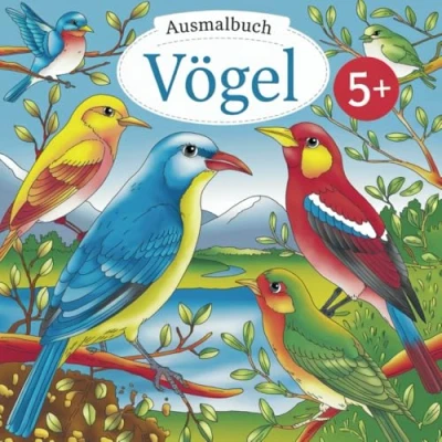 Abbildung von Ausmalbuch Vögel Die Welt der spielerisch und kreativ entdecken, für Kinder ab 5 Jahren, mit 50 Ausmalbildern