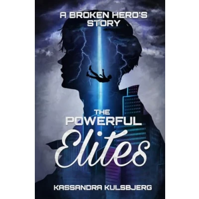 Abbildung von The Powerful Elites: A Broken Hero&#039;s Story (The Elites, Band 1)