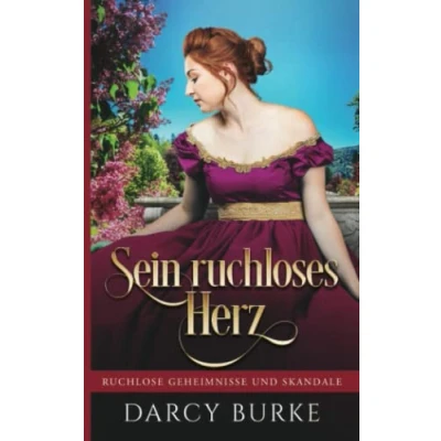 Abbildung von Sein ruchloses Herz (Ruchlose Geheimnisse und Skandale, Band 2)