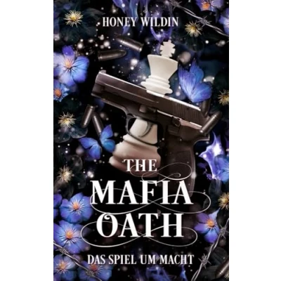 Abbildung von The Mafia Oath: Das Spiel um Macht (The Oath Trilogie)