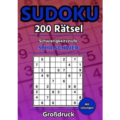 Abbildung von Sudoku Großdruck für Erwachsene und Senioren: 200 Rätsel in Schwierigkeitsstufe SEHR SCHWER mit Lösungen, DIN A4 Rätselheft großer Schrift