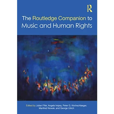 Abbildung von The Routledge Companion to Music and Human Rights (SOAS Studies in Music)