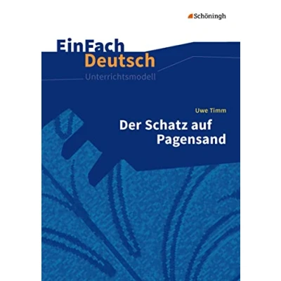 Abbildung von EinFach Deutsch Unterrichtsmodelle: Uwe Timm: Der Schatz auf Pagensand Klassen 5 7