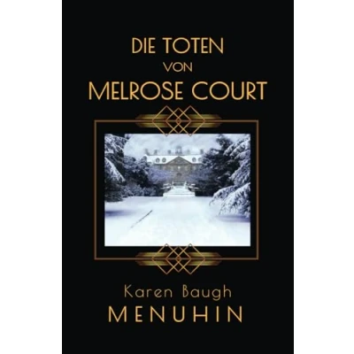 Abbildung von Die Toten von Melrose Court:: Ein englischer Weihnachtskrimi in den 1920ern. (Heathcliff Lennox Reihe, Band 1)