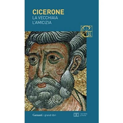 Abbildung von La vecchiaia L&#039;amicizia. Testo latino a fronte (I grandi libri, Band 420)