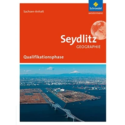 Abbildung von Seydlitz Geographie Ausgabe 2016 für die Sekundarstufe II in Sachsen Anhalt: Schulbuch Qualifikationsphase
