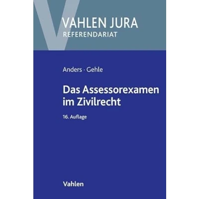 Abbildung von Das Assessorexamen im Zivilrecht (Vahlen Jura/Referendariat)