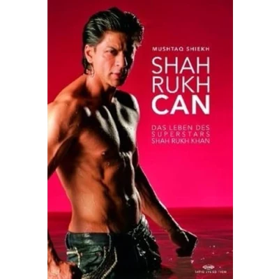 Abbildung von Shah Rukh Can Das Leben des Superstars Khan