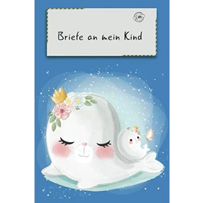 Abbildung von Briefe an mein Kind: Notizbuch zum Eintragen von Erinnerungen und Meilensteinen Ihres Kindes Geschenk besonderes Andenken das Kind Tagebuch für Mütter, Väter, Eltern