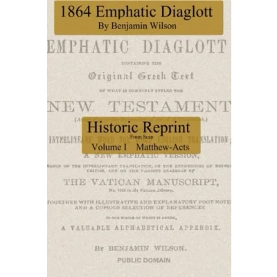 Abbildung von Emphatic Diaglott 1864 Version: Reprint from Scan (Matthew Acts, Band 1)
