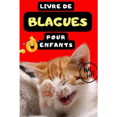 Abbildung von Livre de Blagues pour enfants: 200 Histoires Drôles enfants à partir 7 ans et +