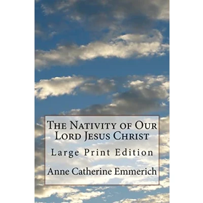 Abbildung von The Nativity of Our Lord Jesus Christ: Large Print Edition