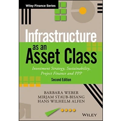 Abbildung von Infrastructure as an Asset Class: Investment Strategy, Sustainability, Project Finance and PPP (Wiley Finance)