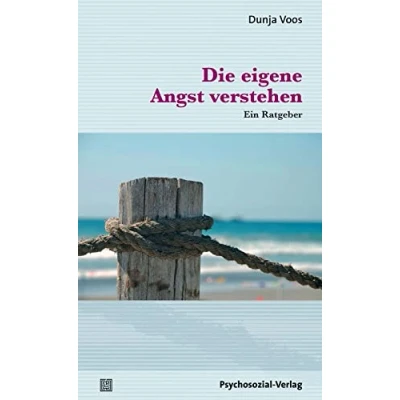 Abbildung von Die eigene Angst verstehen: Ein Ratgeber (verstehen lernen)