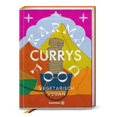 Abbildung von Karma Food Currys: Vegetarisch &amp; Vegan Original indische Curryrezepte von Simone und Adi Raihmann! Aromatisch, ayurvedisch, mild bis feurig. Einfach zubereitet, voller Geschmack Energie!