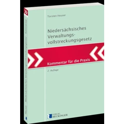 Abbildung von Niedersächsisches Verwaltungsvollstreckungsgesetz: Kommentar für die Praxis