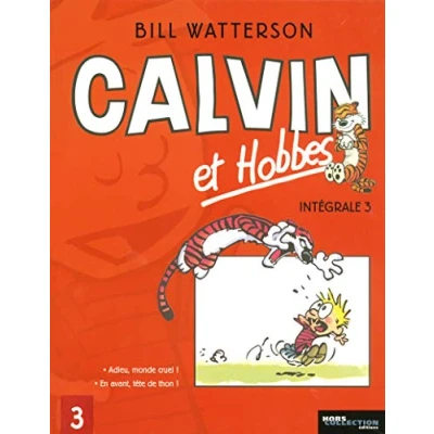 Abbildung von Calvin et Hobbes l&#039;Intégrale, Tome 3 : Adieu, monde cruel ! ; En avant, tête de thon