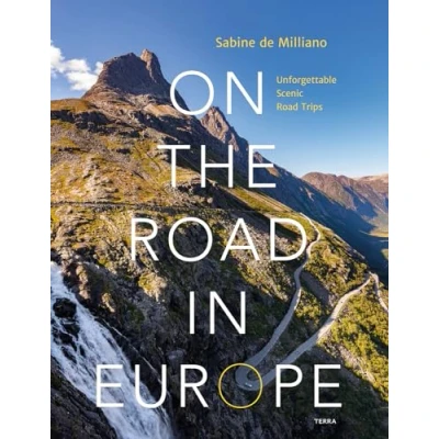 Abbildung von On the Road in Europe: Unforgettable Scenic Trips