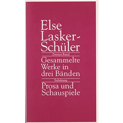 Abbildung von Gesammelte Werke in drei Bänden: Band 2: Prosa und Schauspiele