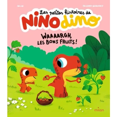 Abbildung von les petites histoires de Nino Dino Waaaargh, bons fruits !