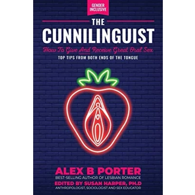 Abbildung von the Cunnilinguist: How To Give And Receive Great Oral Sex: Top tips from both ends of tongue