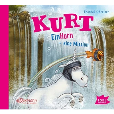 Abbildung von Kurt, EinHorn wider Willen 3. eine Mission