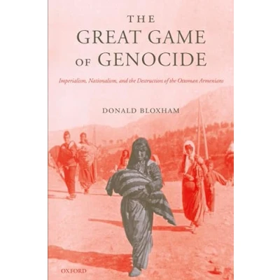 Abbildung von the Great Game of Genocide: Imperialism, Nationalism, and Destruction Ottoman Armenians
