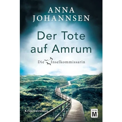 Abbildung von Der Tote auf Amrum: Kriminalroman (Die Inselkommissarin, Band 6)