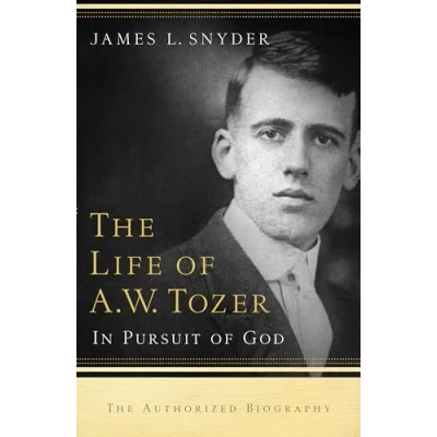 Abbildung von The Life Of A.W. Tozer: In Pursuit God